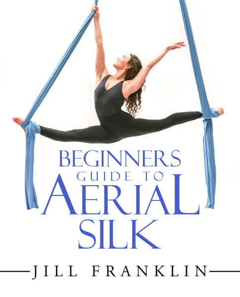 Beginners Guide to Aerial Silk - Digital Download